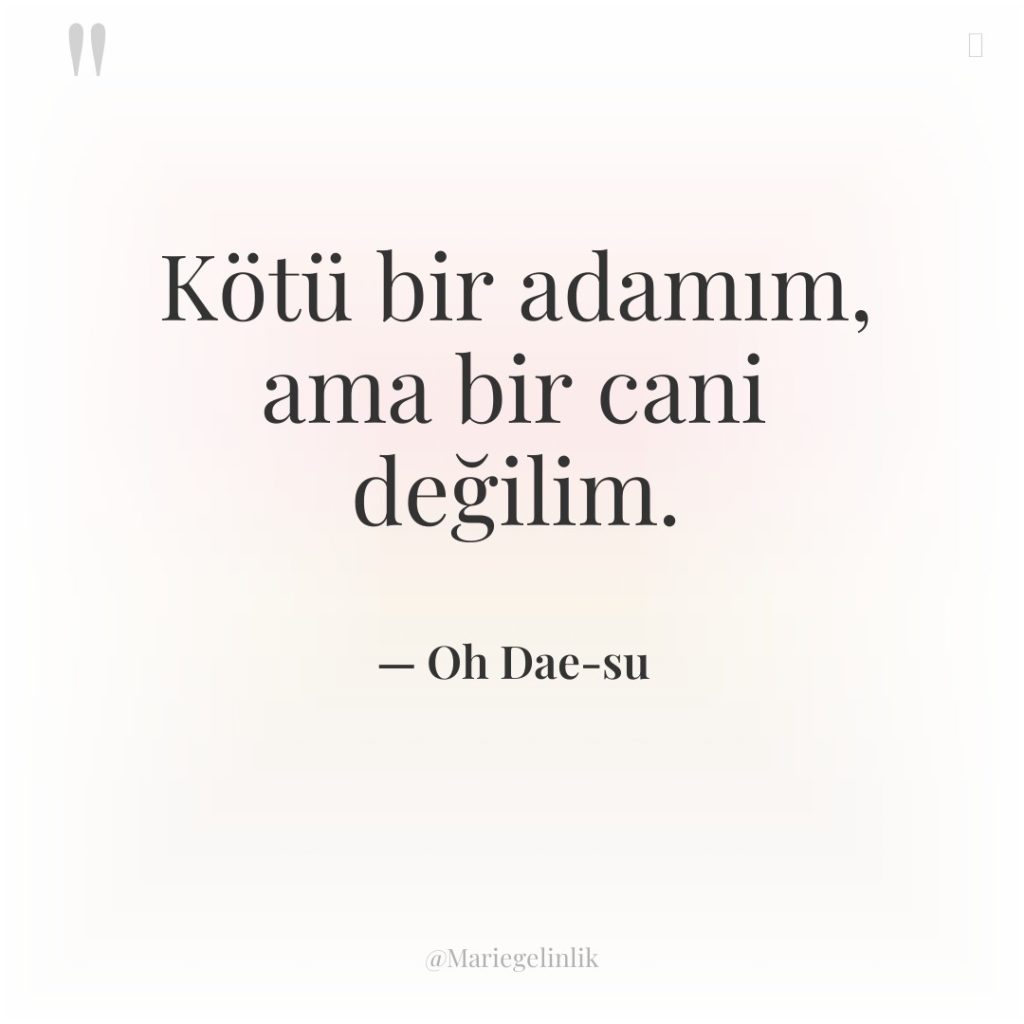 Kötü bir adamım, ama bir cani değilim.