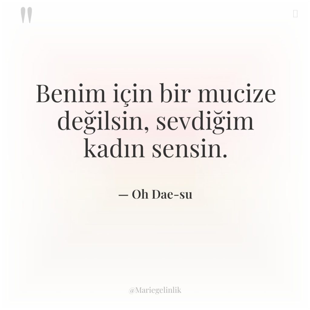 Benim için bir mucize değilsin, sevdiğim kadın sensin.