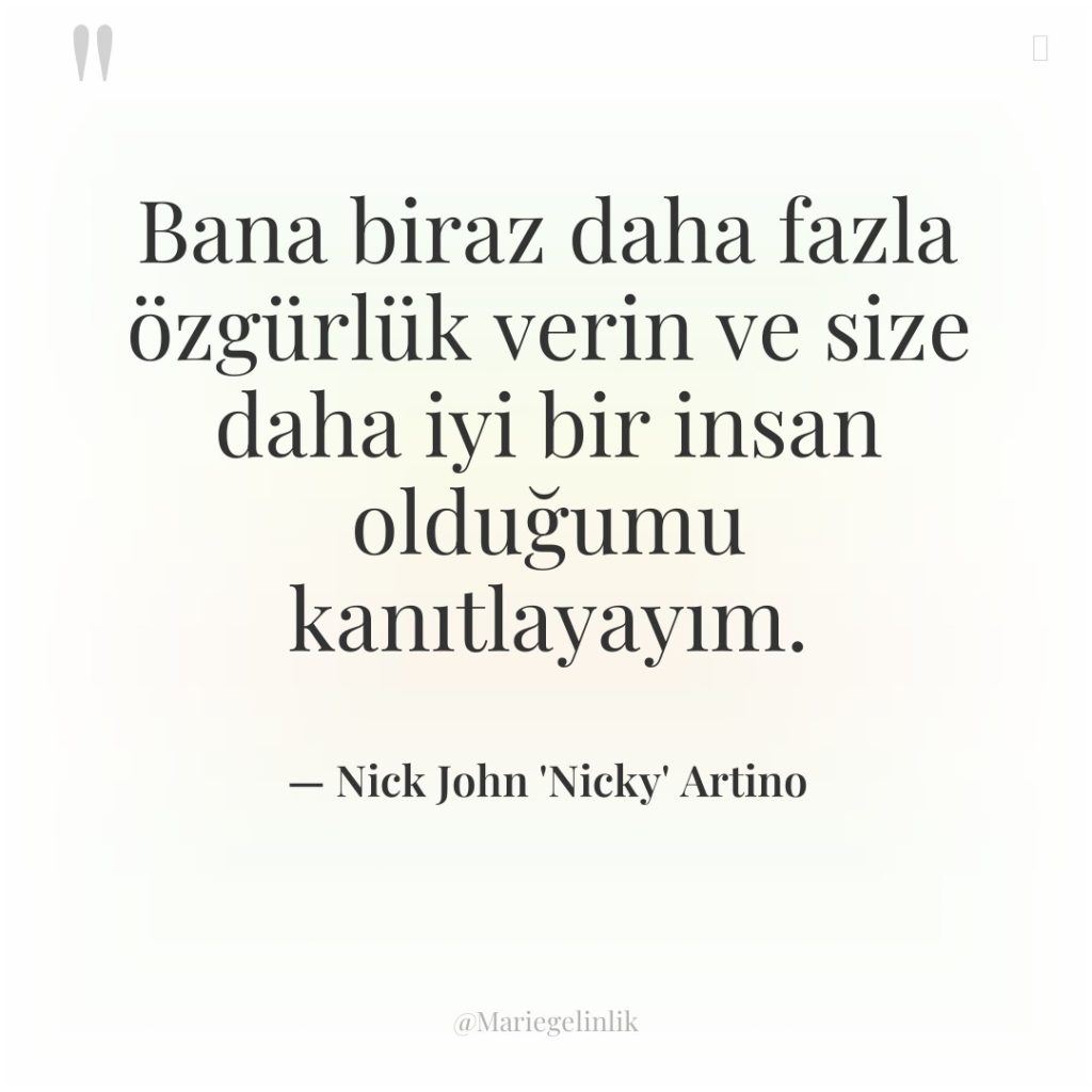 Bana biraz daha fazla özgürlük verin ve size daha iyi…