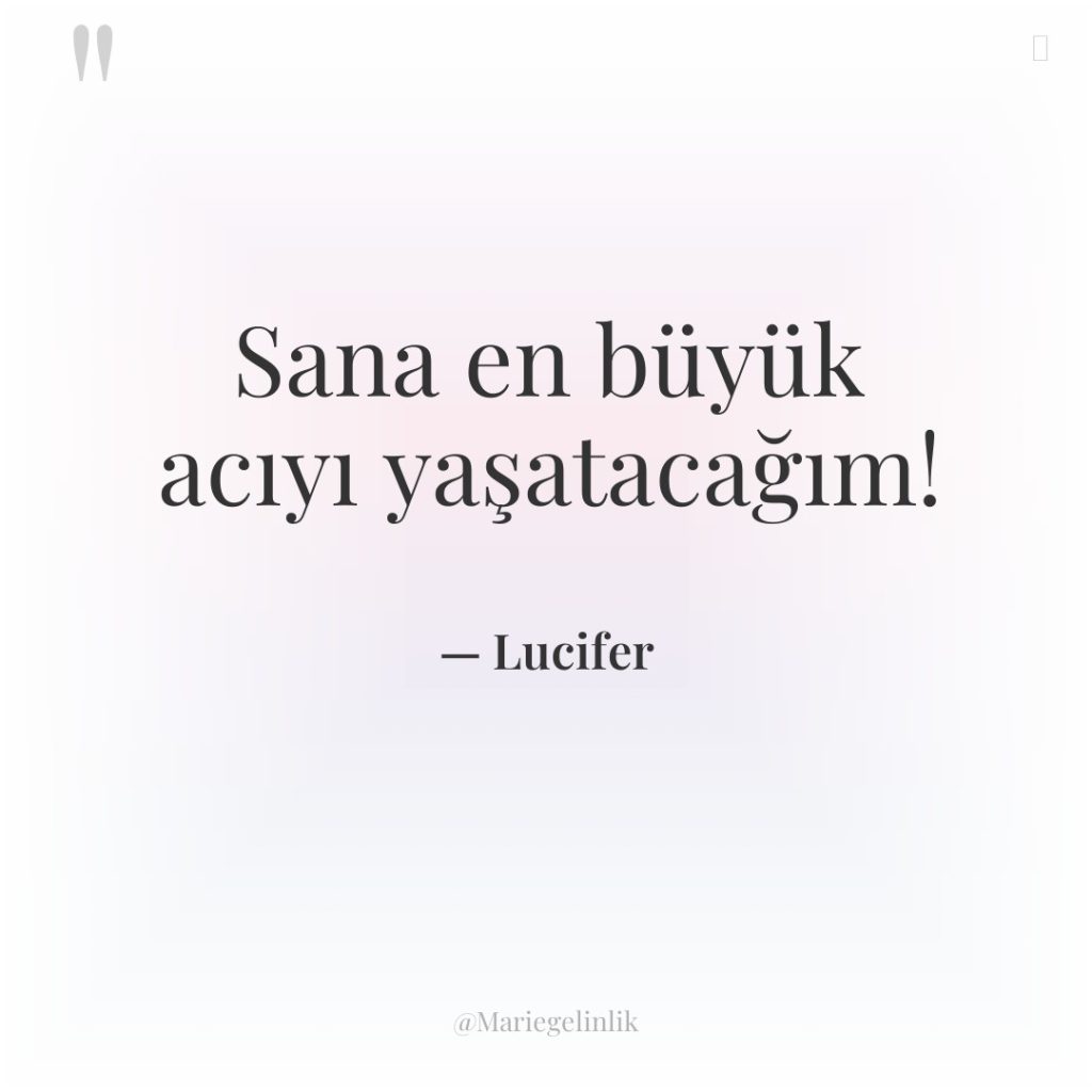 Sana en büyük acıyı yaşatacağım!