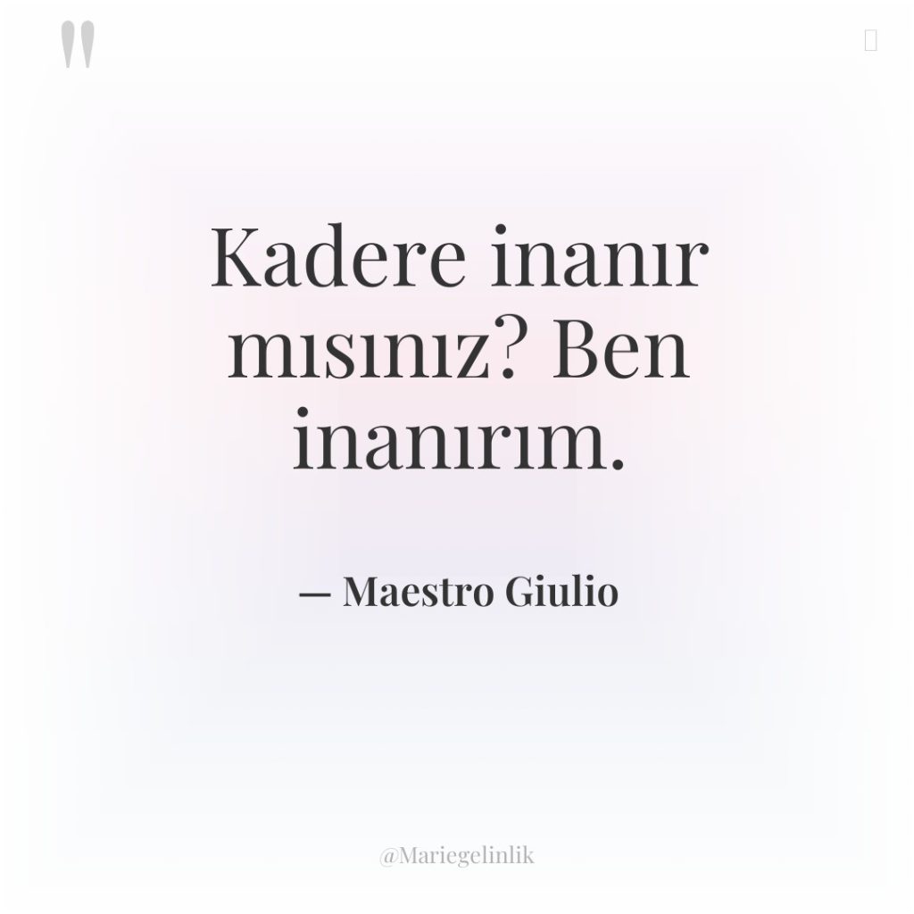 Kadere inanır mısınız? Ben inanırım.