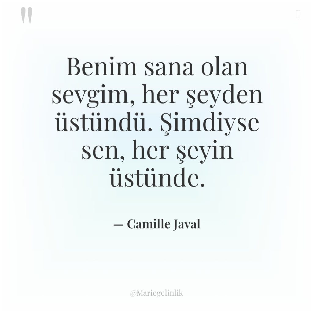 Benim sana olan sevgim, her şeyden üstündü. Şimdiyse sen, her…