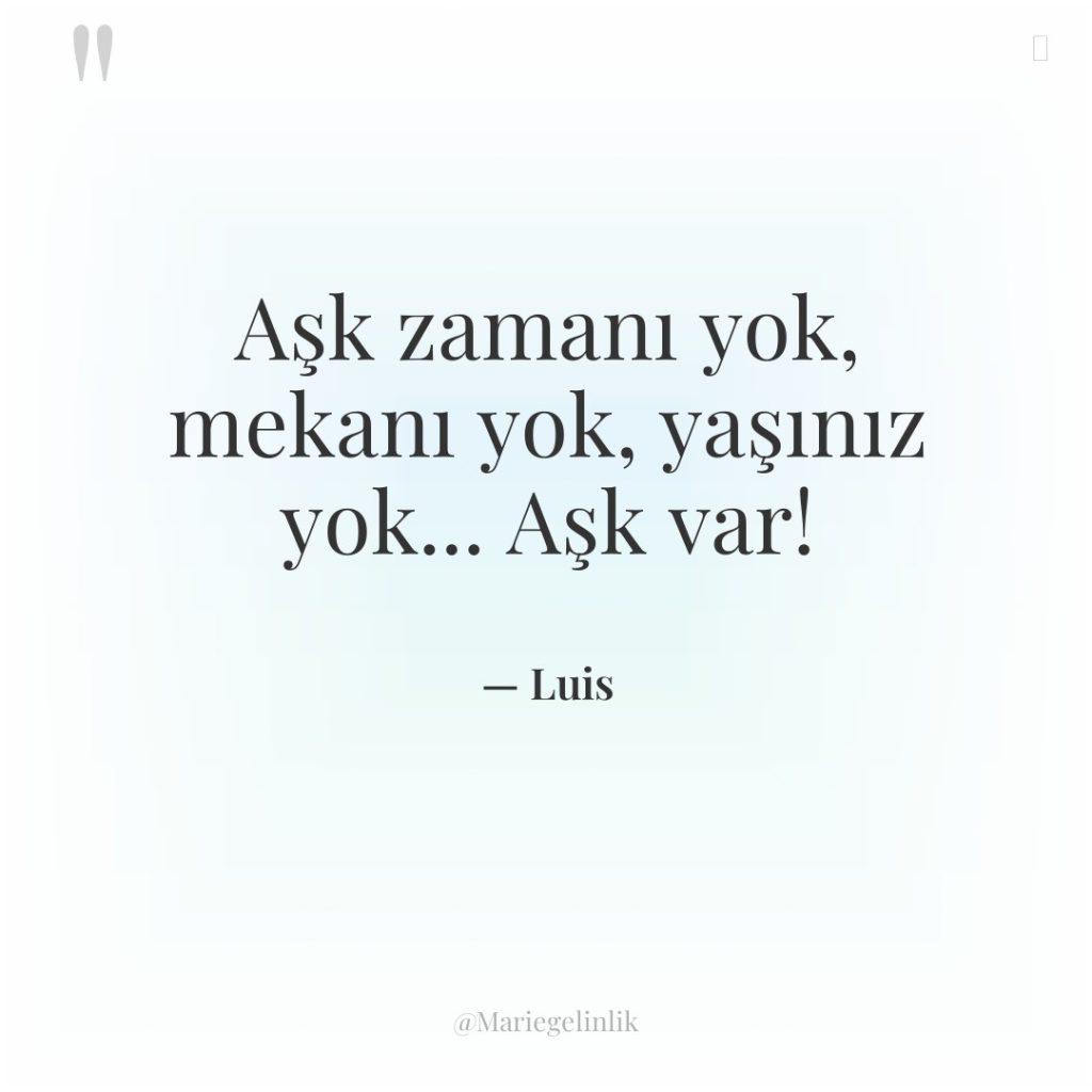 Aşk zamanı yok, mekanı yok, yaşınız yok… Aşk var!