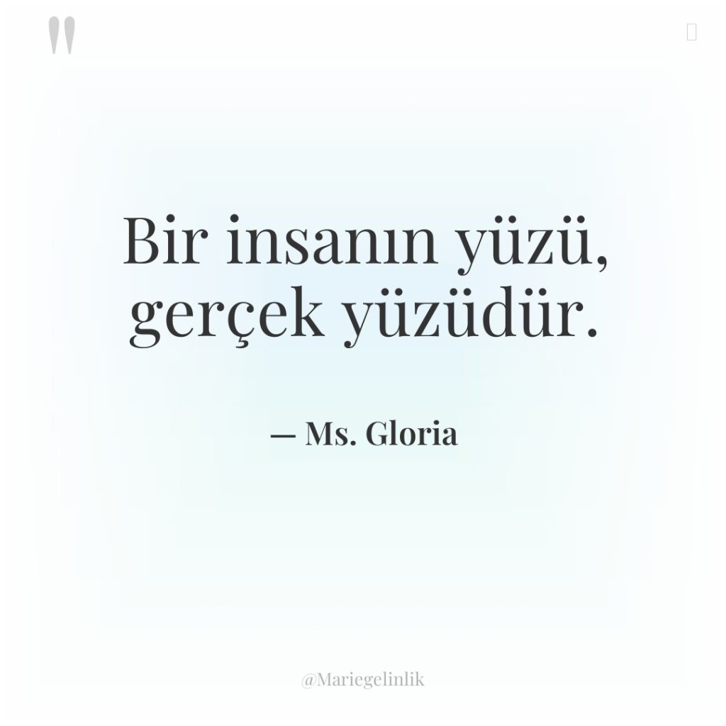 Bir insanın yüzü, gerçek yüzüdür.