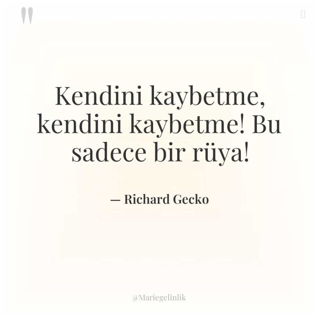 Kendini kaybetme, kendini kaybetme! Bu sadece bir rüya!