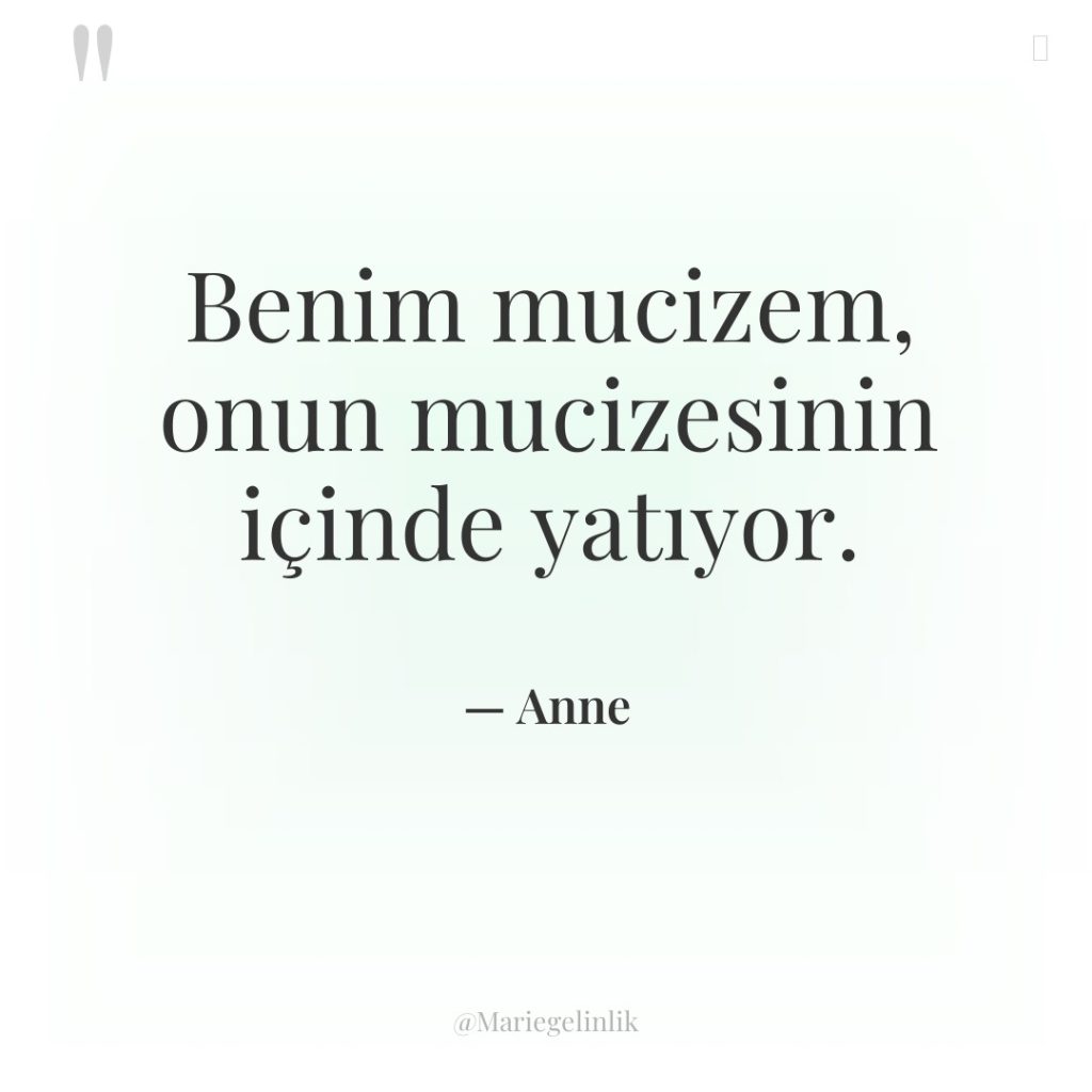 Benim mucizem, onun mucizesinin içinde yatıyor.