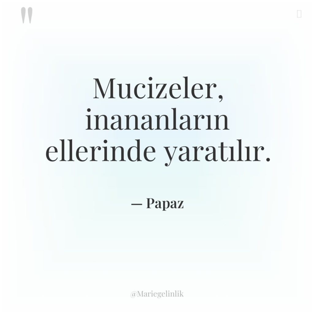 Mucizeler, inananların ellerinde yaratılır.