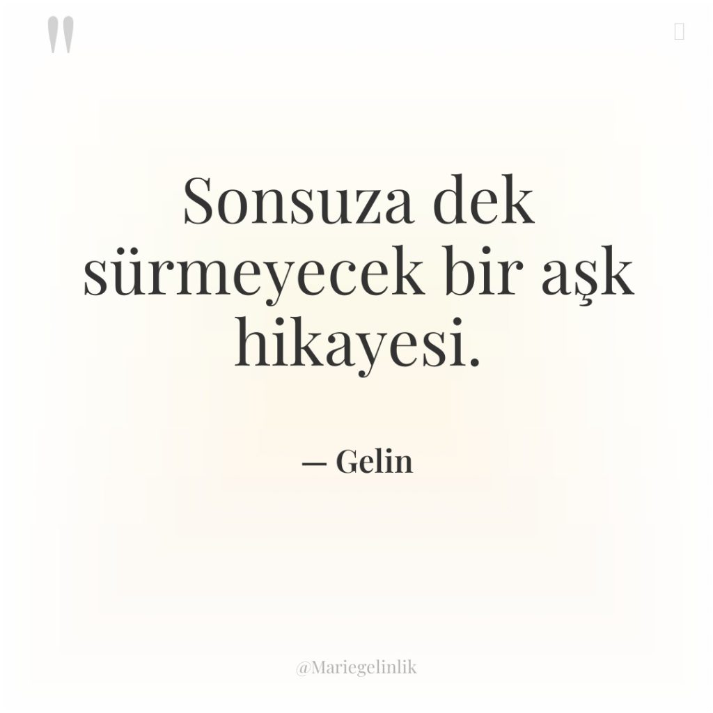 Sonsuza dek sürmeyecek bir aşk hikayesi.