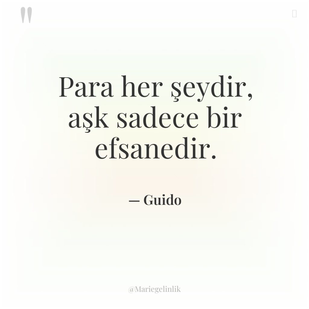 Para her şeydir, aşk sadece bir efsanedir.