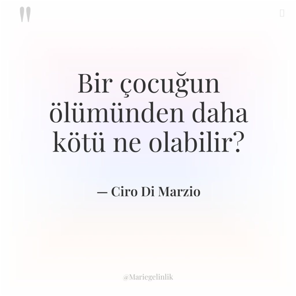 Bir çocuğun ölümünden daha kötü ne olabilir?