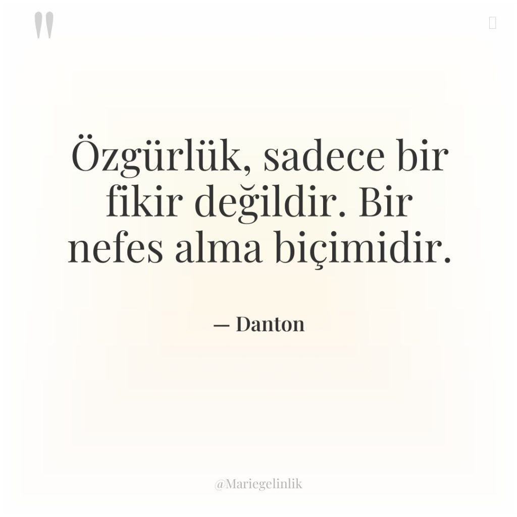 Özgürlük, sadece bir fikir değildir. Bir nefes alma biçimidir.