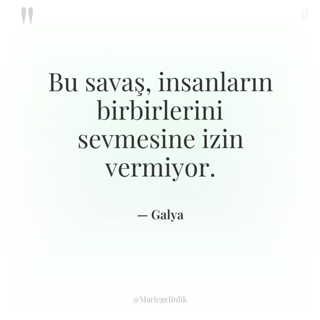 Bu savaş, insanların birbirlerini sevmesine izin vermiyor.