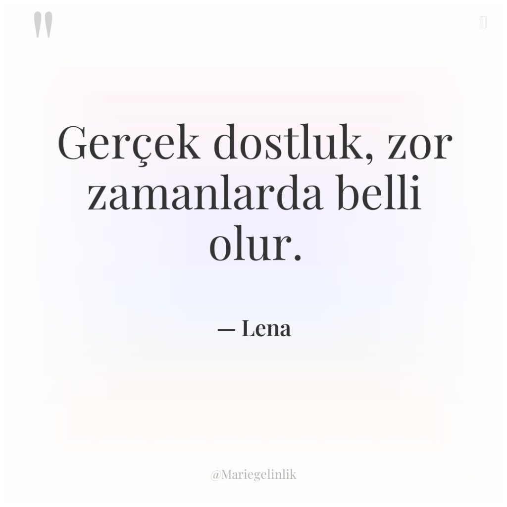 Gerçek dostluk, zor zamanlarda belli olur.