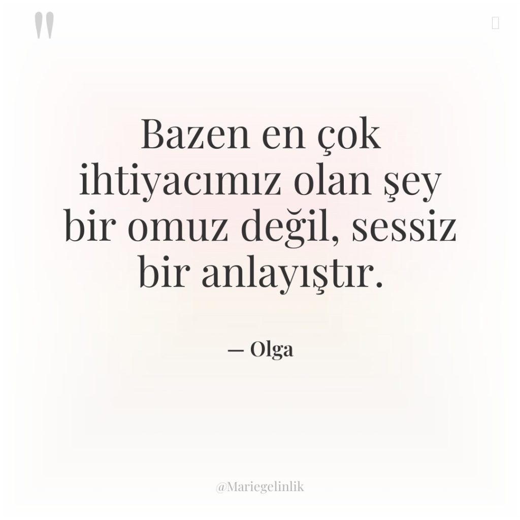 Bazen en çok ihtiyacımız olan şey bir omuz değil, sessiz…