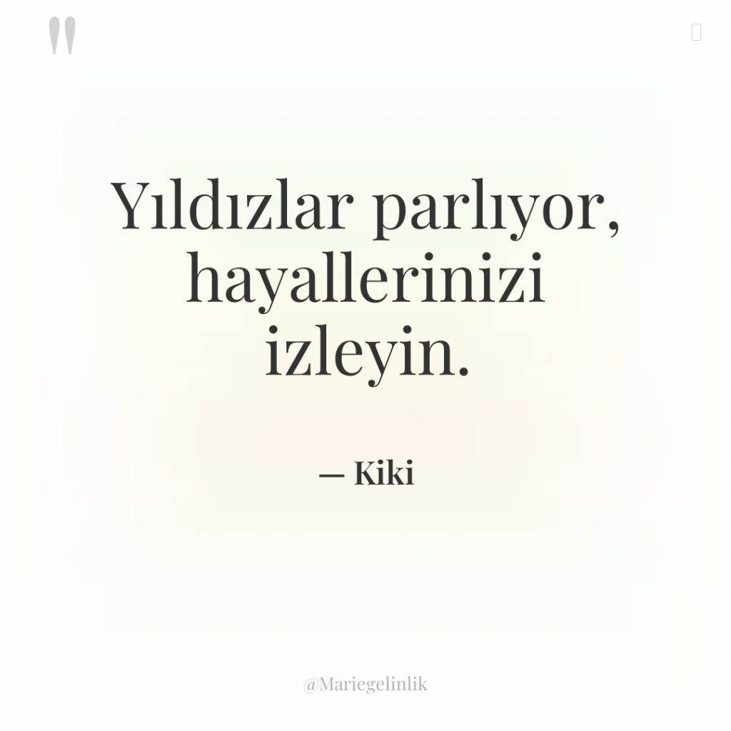 Yıldızlar parlıyor, hayallerinizi izleyin.