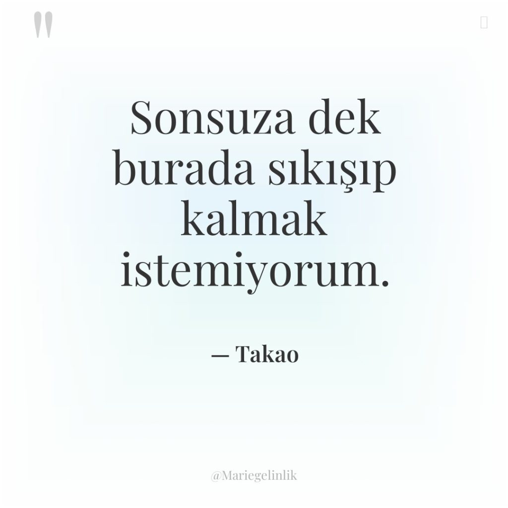 Sonsuza dek burada sıkışıp kalmak istemiyorum.