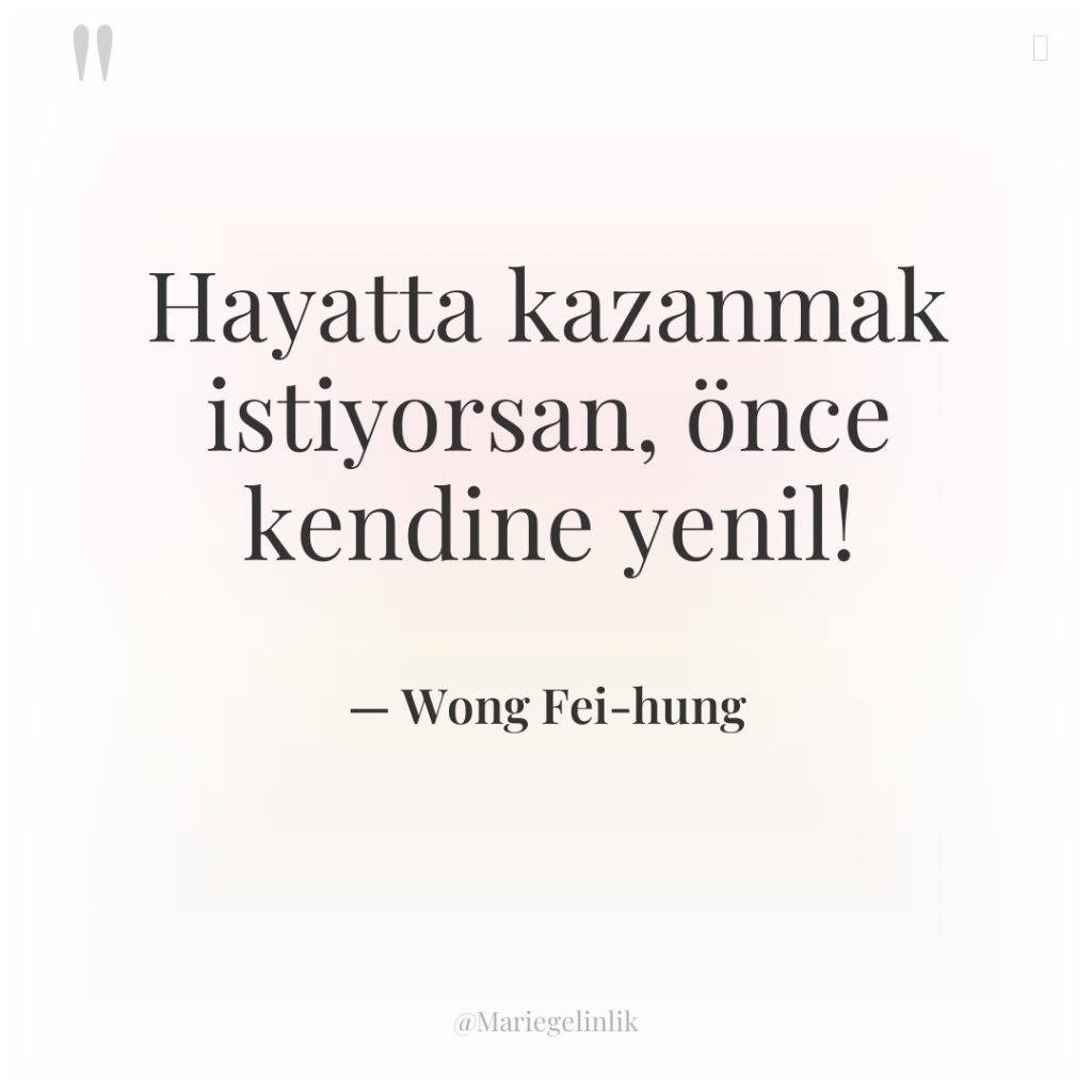 Hayatta kazanmak istiyorsan, önce kendine yenil!