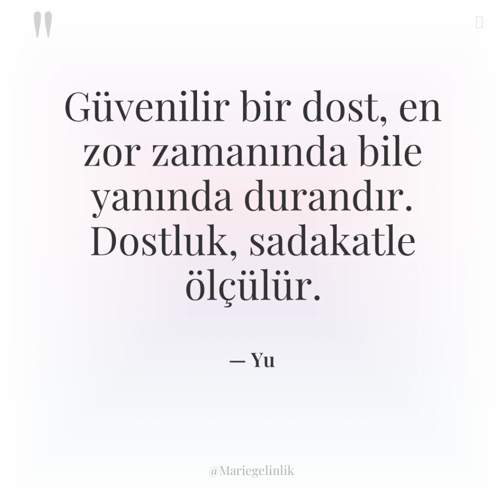 Güvenilir bir dost, en zor zamanında bile yanında durandır. Dostluk,…