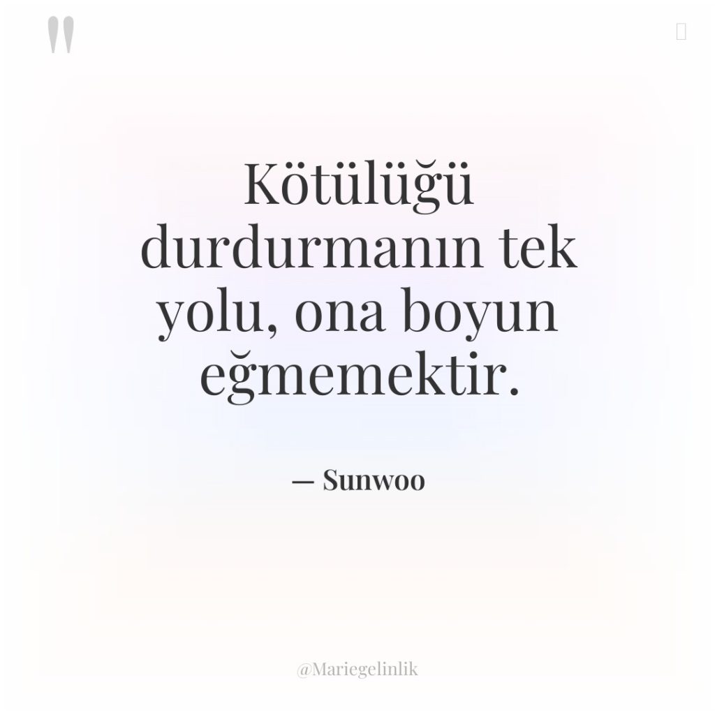 Kötülüğü durdurmanın tek yolu, ona boyun eğmemektir.