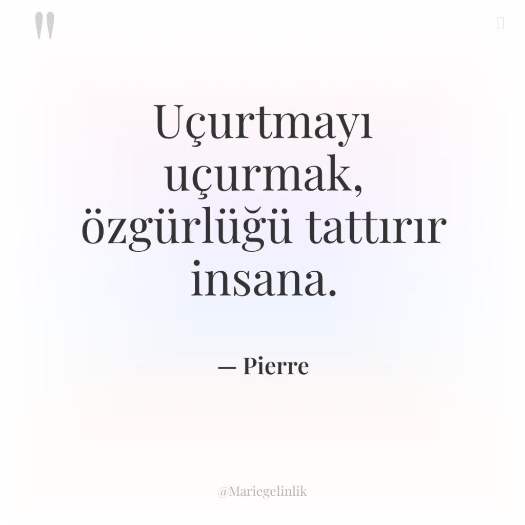 Uçurtmayı uçurmak, özgürlüğü tattırır insana.