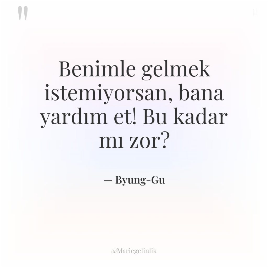 Benimle gelmek istemiyorsan, bana yardım et! Bu kadar mı zor?