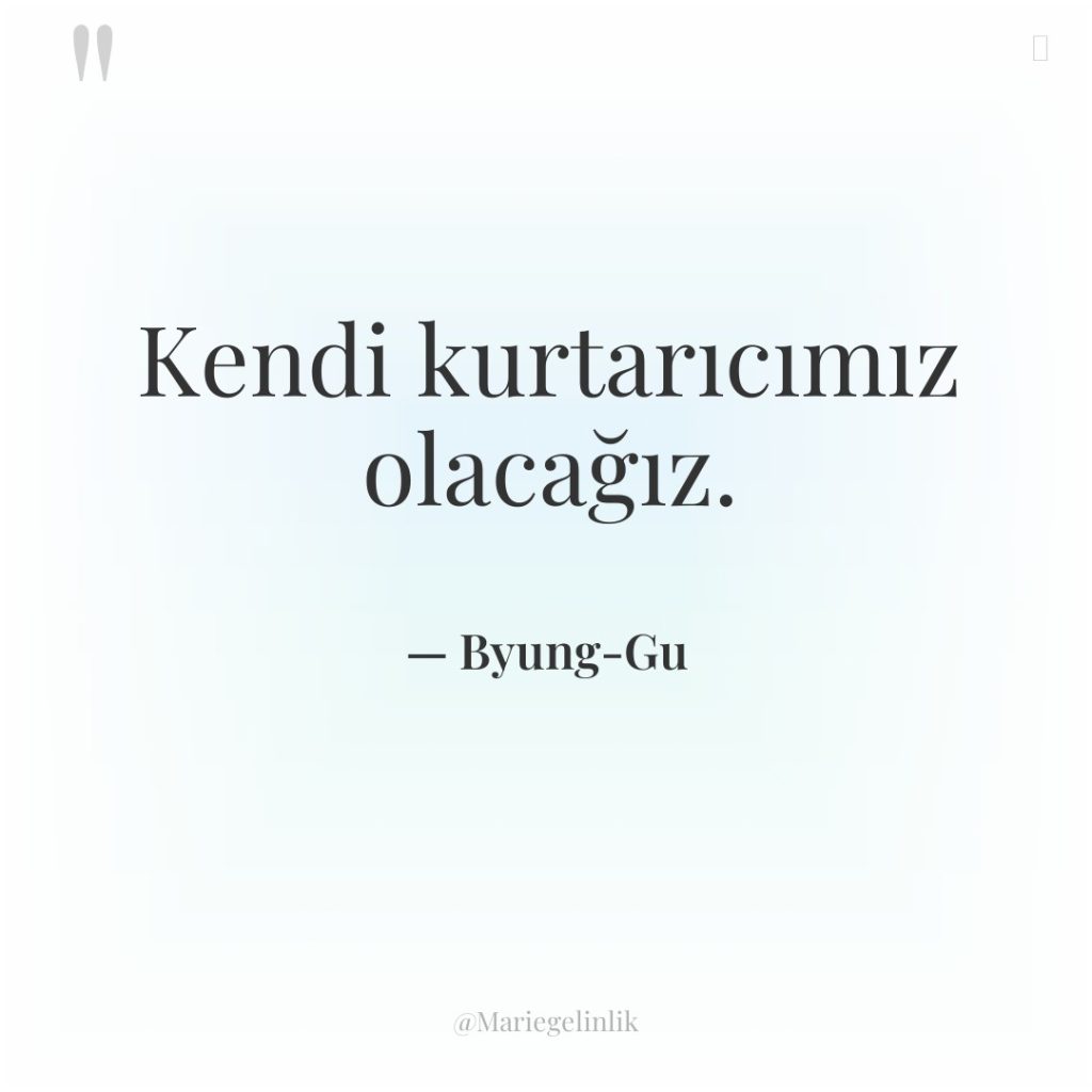 Kendi kurtarıcımız olacağız.
