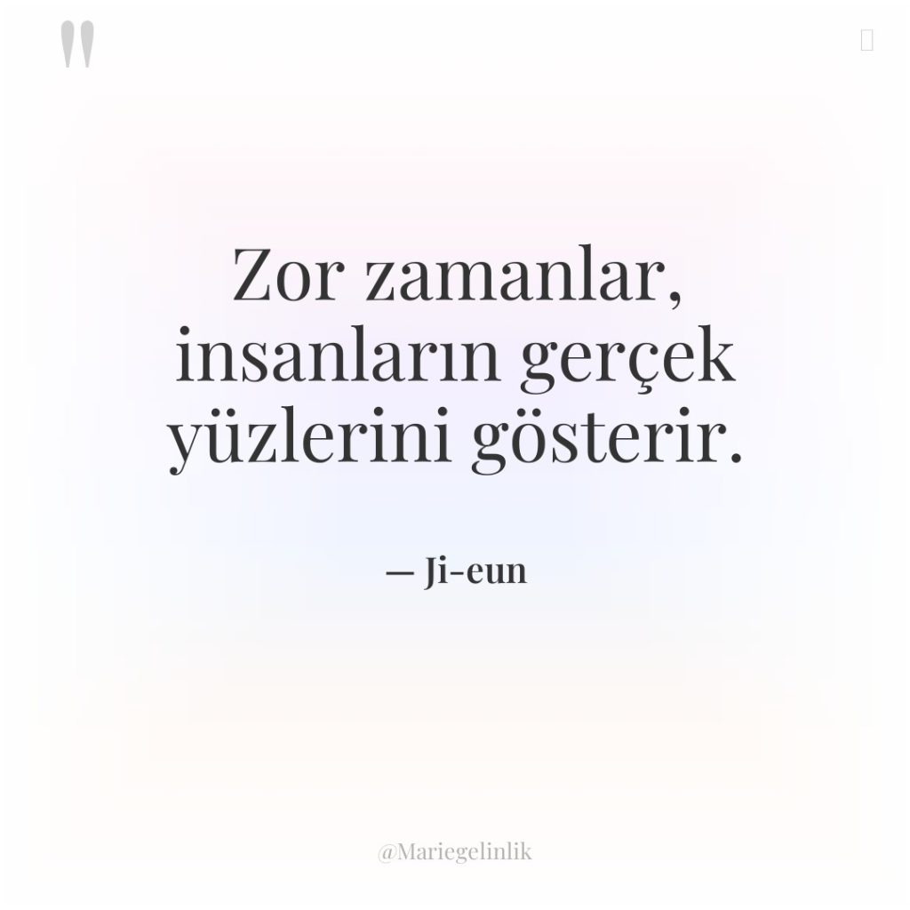 Zor zamanlar, insanların gerçek yüzlerini gösterir.