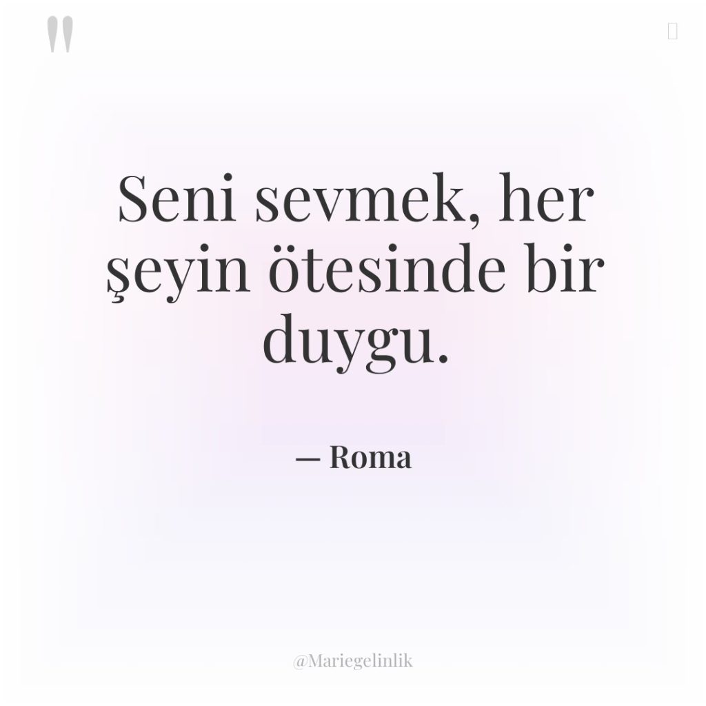 Seni sevmek, her şeyin ötesinde bir duygu.