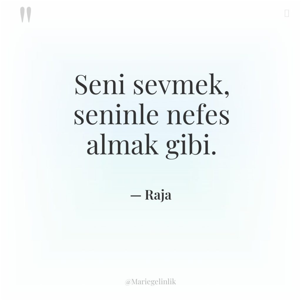 Seni sevmek, seninle nefes almak gibi.