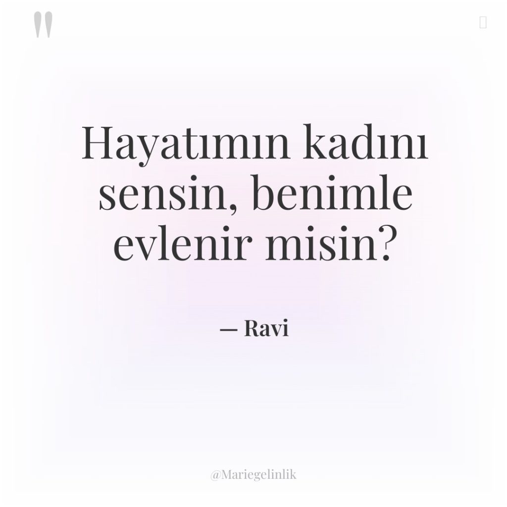 Hayatımın kadını sensin, benimle evlenir misin?