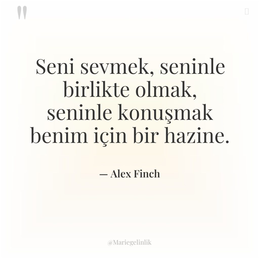 Seni sevmek, seninle birlikte olmak, seninle konuşmak benim için bir…