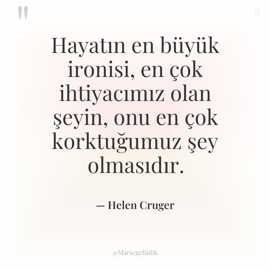 Hayatın en büyük ironisi, en çok ihtiyacımız olan şeyin, onu…