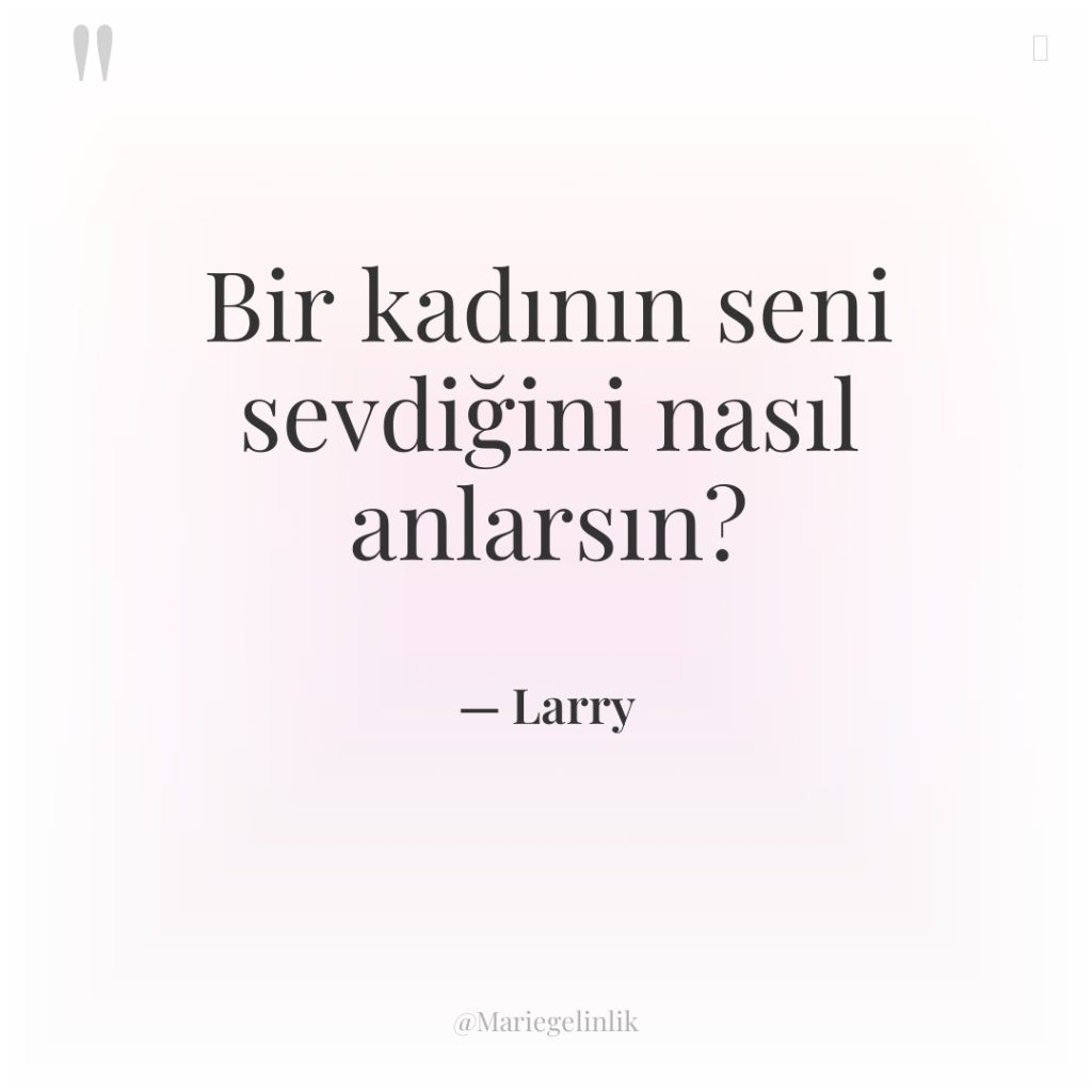 Bir kadının seni sevdiğini nasıl anlarsın?