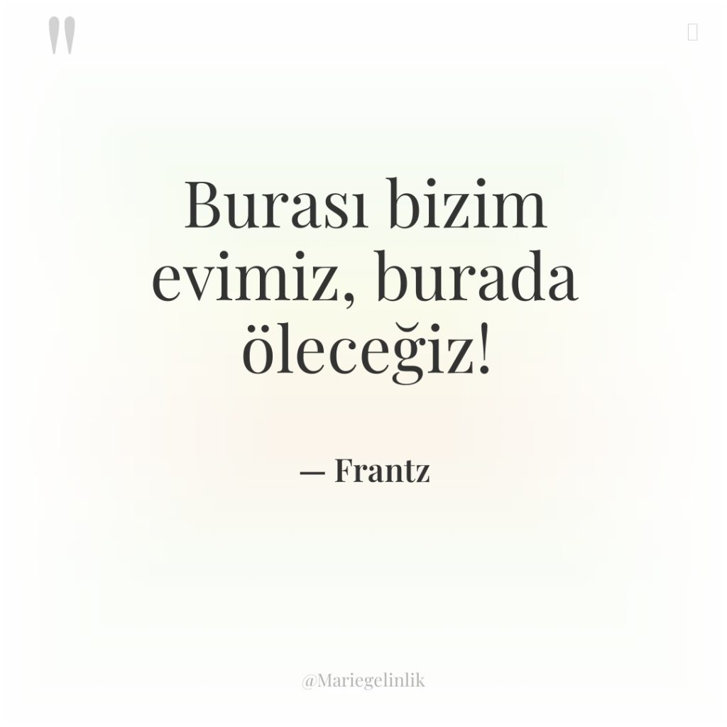 Burası bizim evimiz, burada öleceğiz!