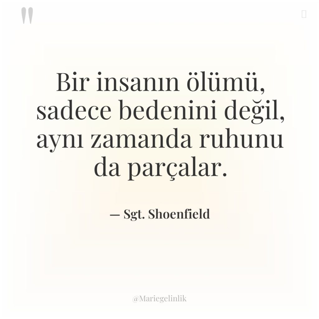 Bir insanın ölümü, sadece bedenini değil, aynı zamanda ruhunu da…
