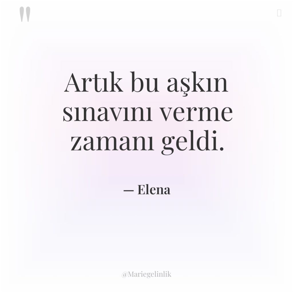 Artık bu aşkın sınavını verme zamanı geldi.