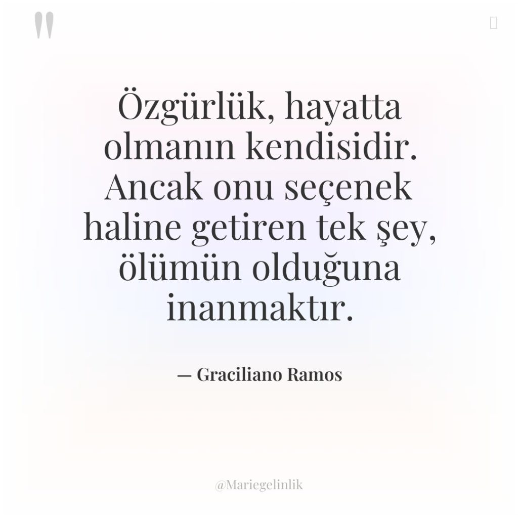 Özgürlük, hayatta olmanın kendisidir. Ancak onu seçenek haline getiren tek…