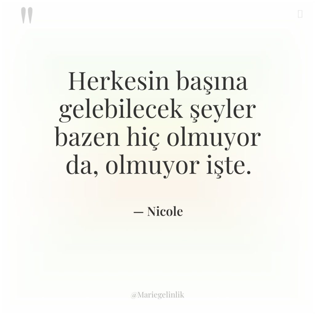 Herkesin başına gelebilecek şeyler bazen hiç olmuyor da, olmuyor işte.