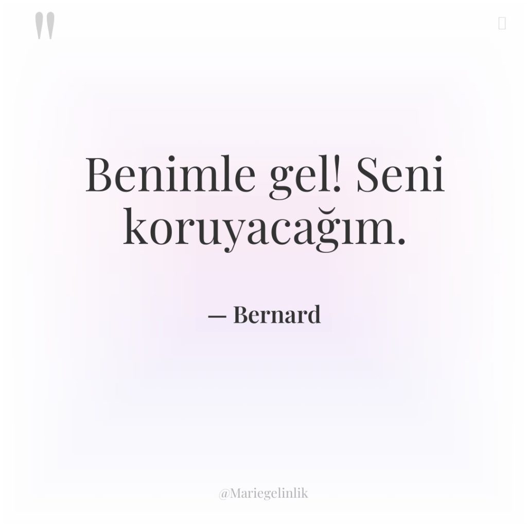 Benimle gel! Seni koruyacağım.