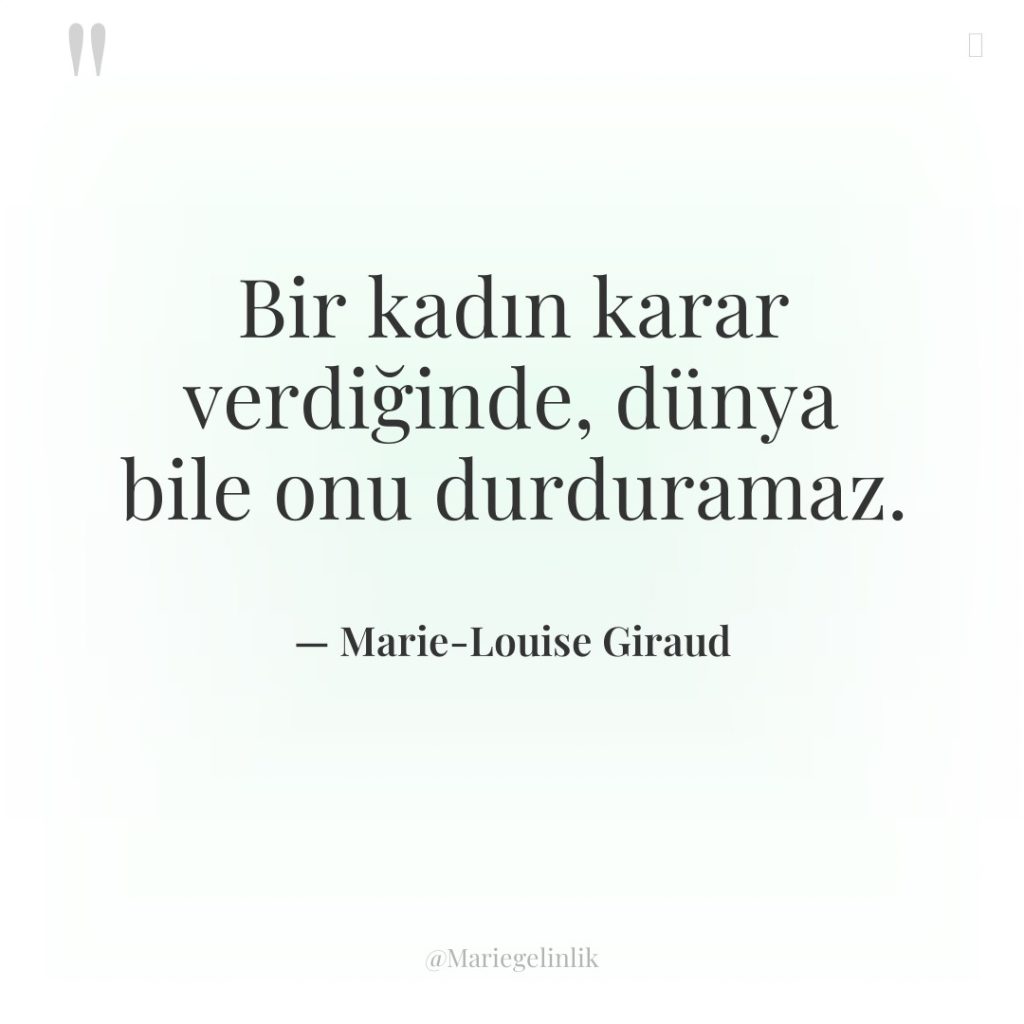Bir kadın karar verdiğinde, dünya bile onu durduramaz.