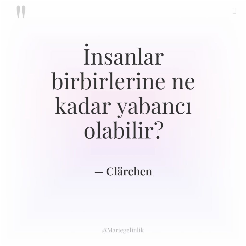 İnsanlar birbirlerine ne kadar yabancı olabilir?