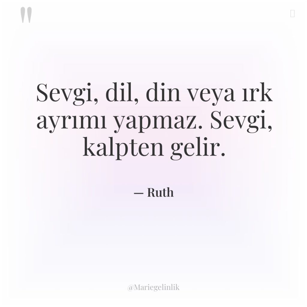 Sevgi, dil, din veya ırk ayrımı yapmaz. Sevgi, kalpten gelir.