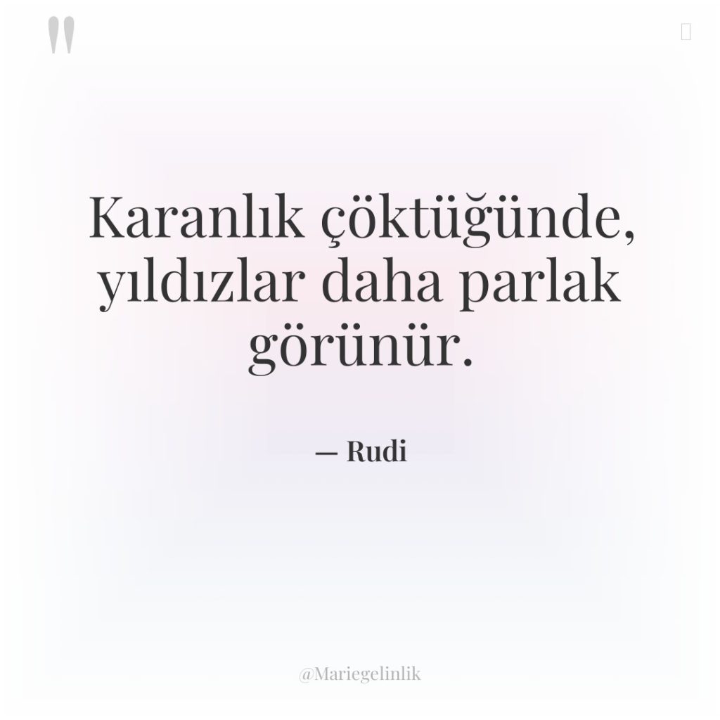 Karanlık çöktüğünde, yıldızlar daha parlak görünür.