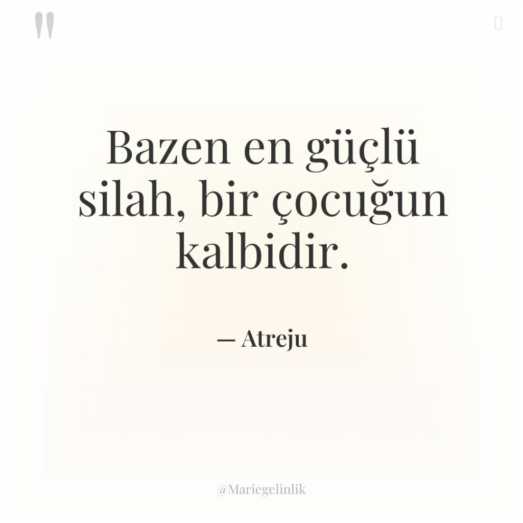 Bazen en güçlü silah, bir çocuğun kalbidir.