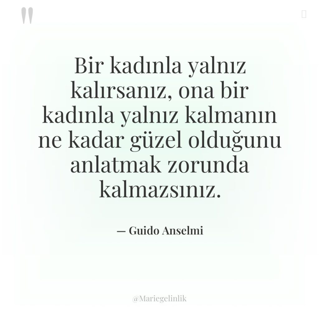 Bir kadınla yalnız kalırsanız, ona bir kadınla yalnız kalmanın ne…