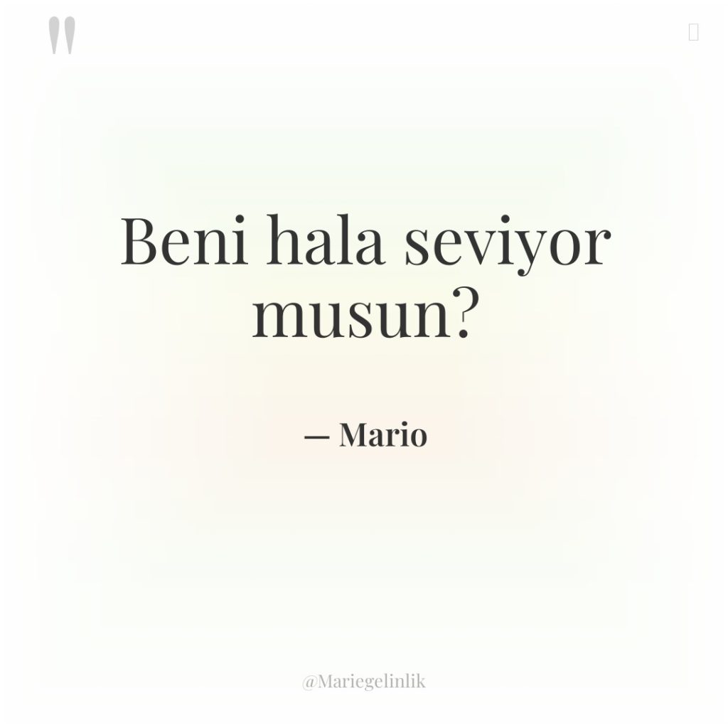 Beni hala seviyor musun?