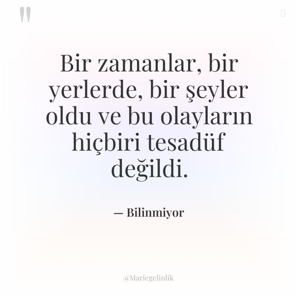 Bir zamanlar, bir yerlerde, bir şeyler oldu ve bu olayların…