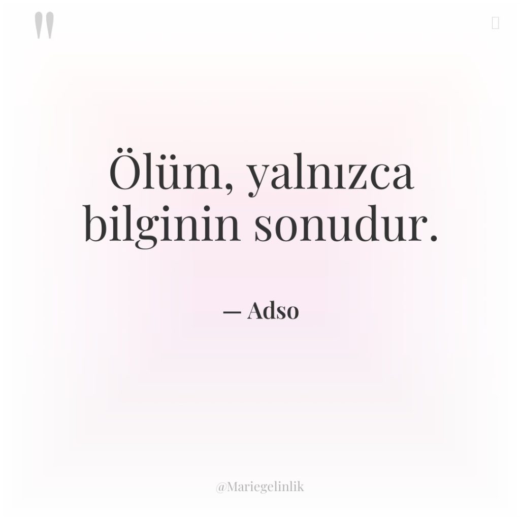 Ölüm, yalnızca bilginin sonudur.