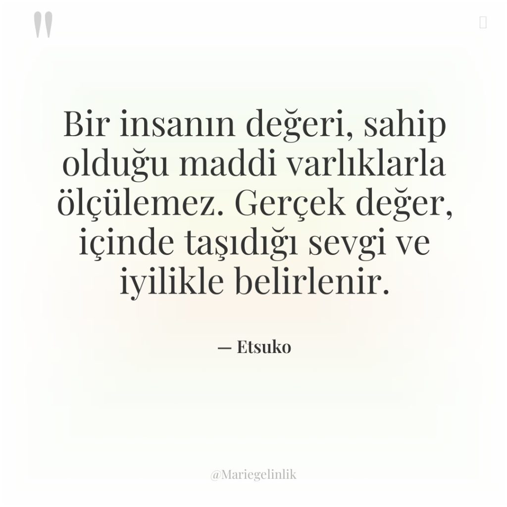 Bir insanın değeri, sahip olduğu maddi varlıklarla ölçülemez. Gerçek değer,…