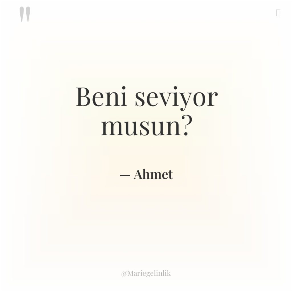 Beni seviyor musun?